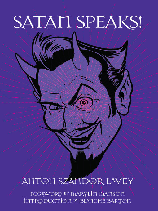 Title details for Satan Speaks! by Anton Szandor LaVey - Available